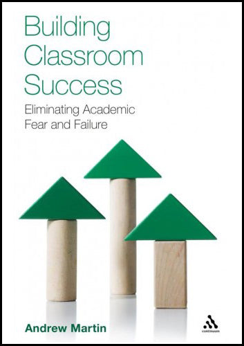 "Building Classroom Success: Eliminating Academic Fear and Failure" - book